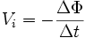 V_i=-\frac{\Delta \Phi}{\Delta t}